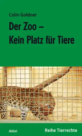 Goldner |  Der Zoo – Kein Platz für Tiere | eBook | Sack Fachmedien