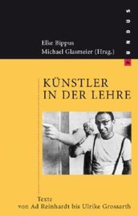 Bippus / Glasmeier |  Künstler in der Lehre | Buch |  Sack Fachmedien