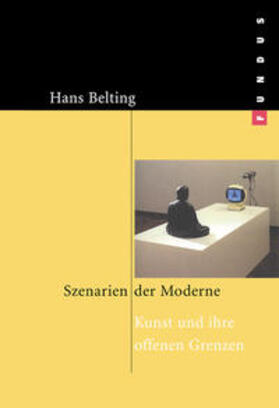 Belting |  Szenarien der Moderne | Buch |  Sack Fachmedien