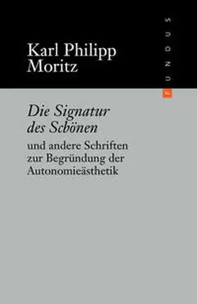 Moritz / Ripplinger |  Die Signatur des Schönen | Buch |  Sack Fachmedien