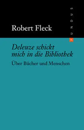 Fleck |  Deleuze schickt mich in die Bibliothek | Buch |  Sack Fachmedien