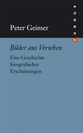 Geimer |  Bilder aus Versehen | Buch |  Sack Fachmedien