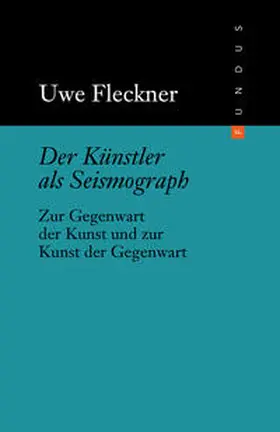 Falckenberg / Fleckner |  Der Künstler als Seismograph | Buch |  Sack Fachmedien