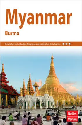 Nelles Verlag / Köllner / Bruns |  Nelles Guide Reiseführer Myanmar - Burma | Buch |  Sack Fachmedien