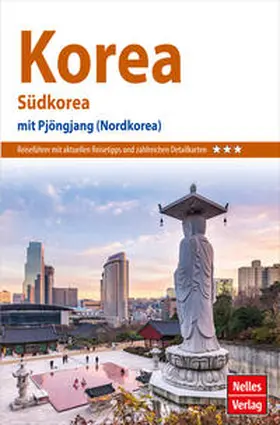  Nelles Guide Reiseführer Korea | Buch |  Sack Fachmedien