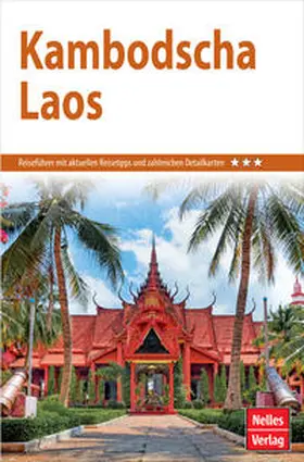 Wulf / Schwarz / Bergmann |  Nelles Guide Reiseführer Kambodscha - Laos | Buch |  Sack Fachmedien