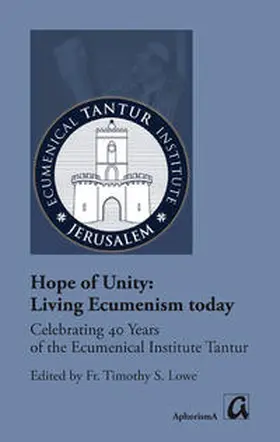 Lowe |  Hope of Unity: Living Ecumenism Today | Buch |  Sack Fachmedien