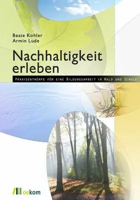 Kohler / Lude |  Nachhaltigkeit erleben | eBook | Sack Fachmedien