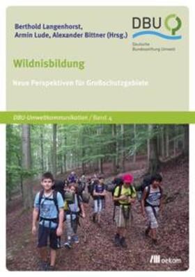Langenhorst / Lude / Bittner |  Wildnisbildung | Buch |  Sack Fachmedien