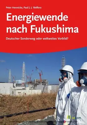 Hennicke / Welfens |  Energiewende nach Fukushima | eBook | Sack Fachmedien