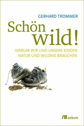 Trommer |  Schön wild! | eBook | Sack Fachmedien