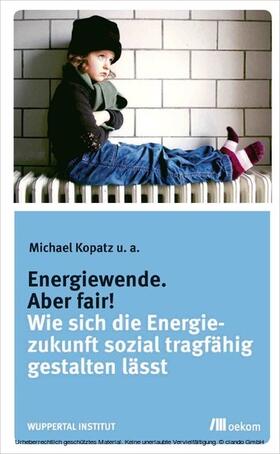 Kopatz / Wuppertal Institut |  Energiewende. Aber fair! | eBook | Sack Fachmedien
