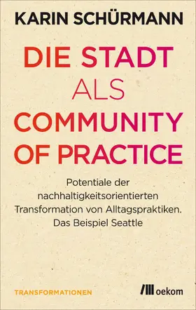 Schürmann |  Die Stadt als Community of Practice | eBook | Sack Fachmedien