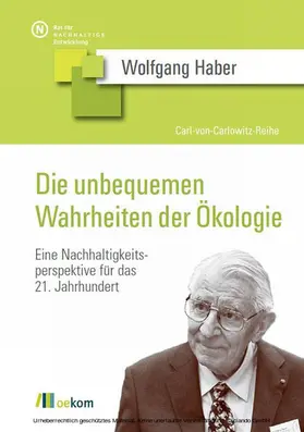 Haber |  Die unbequemen Wahrheiten der Ökologie | eBook | Sack Fachmedien