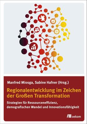 Miosga / e.V. / Hafner |  Regionalentwicklung im Zeichen der Großen Transformation | eBook | Sack Fachmedien