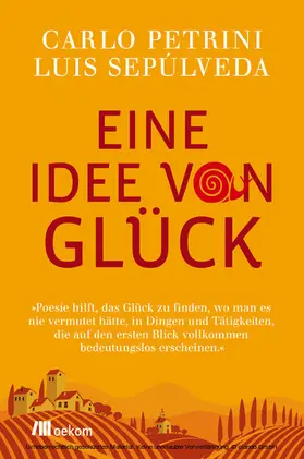 Petrini / Sepúlveda |  Eine Idee von Glück | eBook | Sack Fachmedien