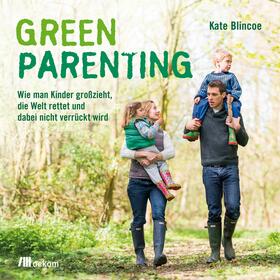 Blincoe |  Green Parenting | eBook | Sack Fachmedien