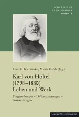 Dziemianko / Halub |  Karl von Holtei (1798-1880) Leben und Werk | Buch |  Sack Fachmedien