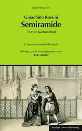 Müller |  Gioachino Rossini: Semiramide (Semiramis) | Buch |  Sack Fachmedien