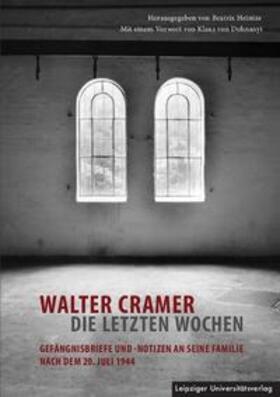 Heintze |  Walter Cramer - die letzten Wochen | Buch |  Sack Fachmedien