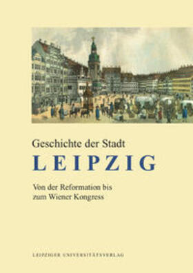Döring |  Geschichte der Stadt Leipzig | Buch |  Sack Fachmedien