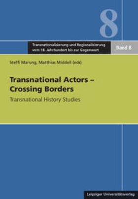 Marung / Middell |  Transnational Actors - Crossing Borders | Buch |  Sack Fachmedien