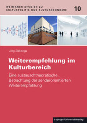 Sikkenga |  Sikkenga, J: Weiterempfehlung im Kulturbereich | Buch |  Sack Fachmedien