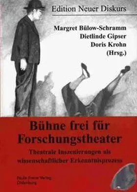 Bülow-Schramm / Gipser / Krohn |  Bühne frei für Forschungstheater | Buch |  Sack Fachmedien