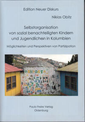 Obitz |  Selbstorganisation von sozial benachteiligten Kindern und Jugendlichen in Kolumbien | Buch |  Sack Fachmedien