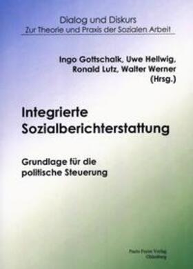 Gottschalk / Hellwig / Lutz |  Integrierte Sozialberichterstattung | Buch |  Sack Fachmedien