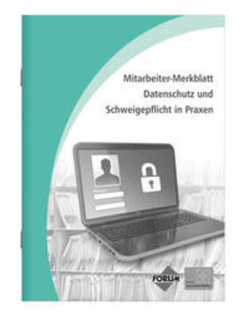 Forum Verlag Herkert GmbH |  Mitarbeiter-Merkblatt Datenschutz und Schweigepflicht in Arztpraxen | Buch |  Sack Fachmedien