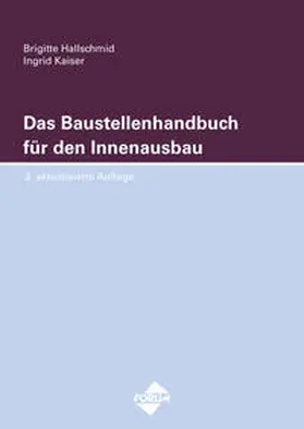 Hallschmid / Ingrid | Das Baustellenhandbuch für den Innenausbau | Buch | 978-3-86586-622-6 | sack.de