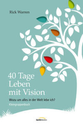 Warren |  Kleingruppenbuch - 40 Tage Leben mit Vision | Buch |  Sack Fachmedien