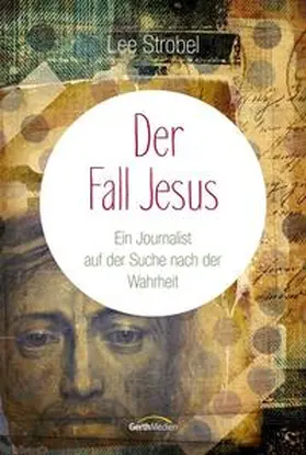 Strobel |  Der Fall Jesus | Buch |  Sack Fachmedien