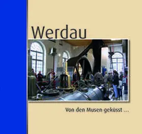 Beier / Kreßner / Petermann |  Werdau - Von den Musen geküsst | Buch |  Sack Fachmedien