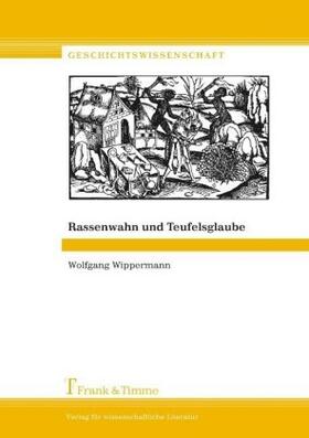 Wippermann |  Rassenwahn und Teufelsglaube | Buch |  Sack Fachmedien