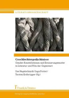 Nagelschmidt / Probst / Erdbrügger | Geschlechtergedächtnisse | Buch | 978-3-86596-232-4 | sack.de