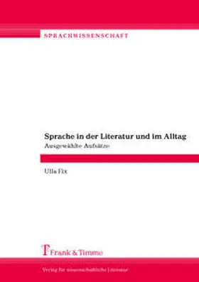 Fix |  Sprache in der Literatur und im Alltag | Buch |  Sack Fachmedien