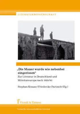 Krause / Partzsch |  "Die Mauer wurde wie nebenbei eingerissen" | Buch |  Sack Fachmedien