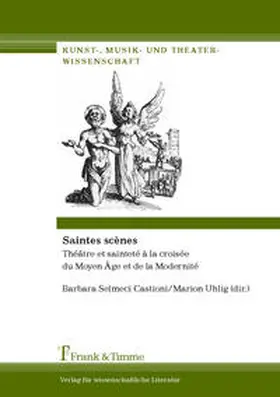 Selmeci Castioni / Uhlig | Saintes scènes | Buch | 978-3-86596-412-0 | sack.de