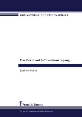 Weber |  Das Recht auf Informationszugang | eBook | Sack Fachmedien