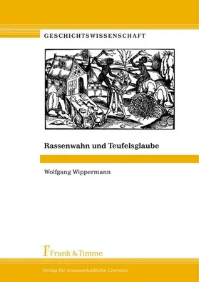 Wippermann |  Rassenwahn und Teufelsglaube | eBook | Sack Fachmedien