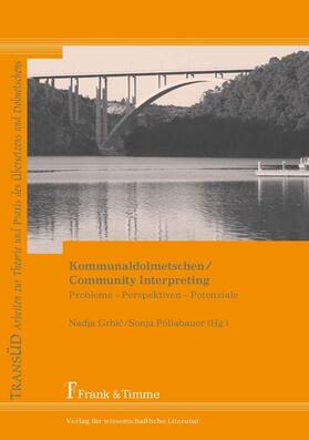 Grbic / Pöllabauer |  Kommunaldolmetschen / Community Interpreting | eBook | Sack Fachmedien