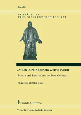 Böttler |  'Mach in mir deinem Geiste Raum' - Poesie und Spiritualität bei Paul Gerhardt | eBook | Sack Fachmedien