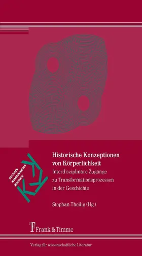 Theilig |  Historische Konzeptionen von Körperlichkeit | eBook | Sack Fachmedien