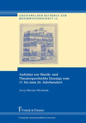 Michalak |  Aufsätze zur Musik- und Theatergeschichte Danzigs vom 17. bis zum 20. Jahrhundert | eBook | Sack Fachmedien