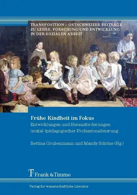 Grubenmann / Schöne |  Frühe Kindheit im Fokus | eBook | Sack Fachmedien