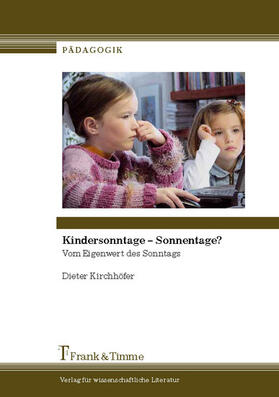 Kirchhöfer |  Kindersonntage - Sonnentage? | eBook | Sack Fachmedien
