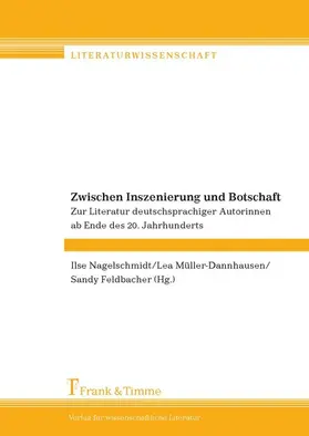 Feldbacher / Nagelschmidt / Müller-Dannhausen |  Zwischen Inszenierung und Botschaft | eBook | Sack Fachmedien