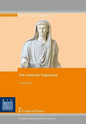 Löffl |  Die römische Expansion | eBook | Sack Fachmedien